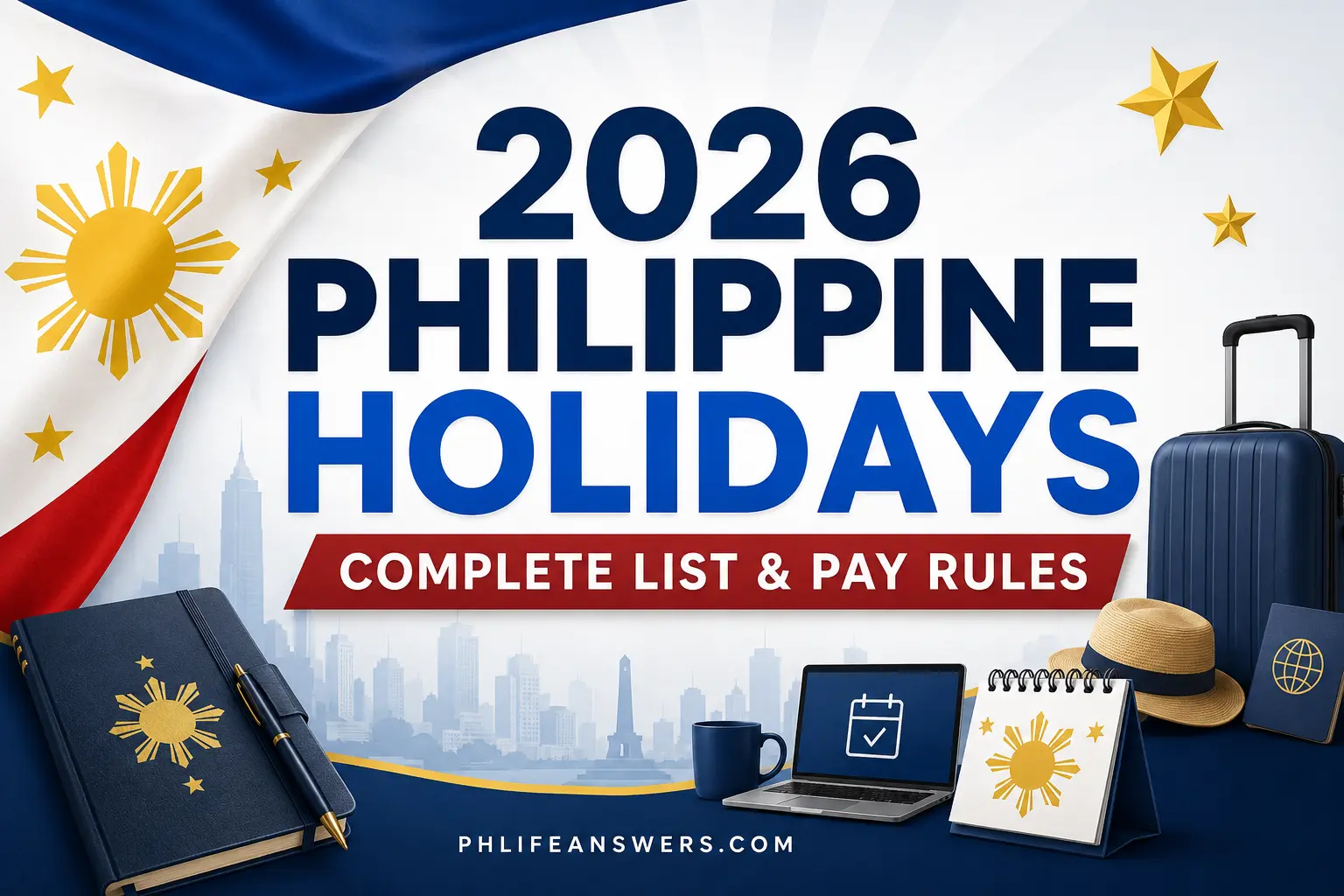 2026 Philippine Holidays: Complete List, Long Weekends, and Holiday Pay Rules