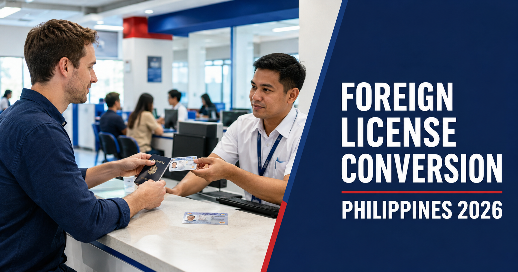 How to Convert a Foreign Driver’s License to a Philippine Driver’s License in 2026